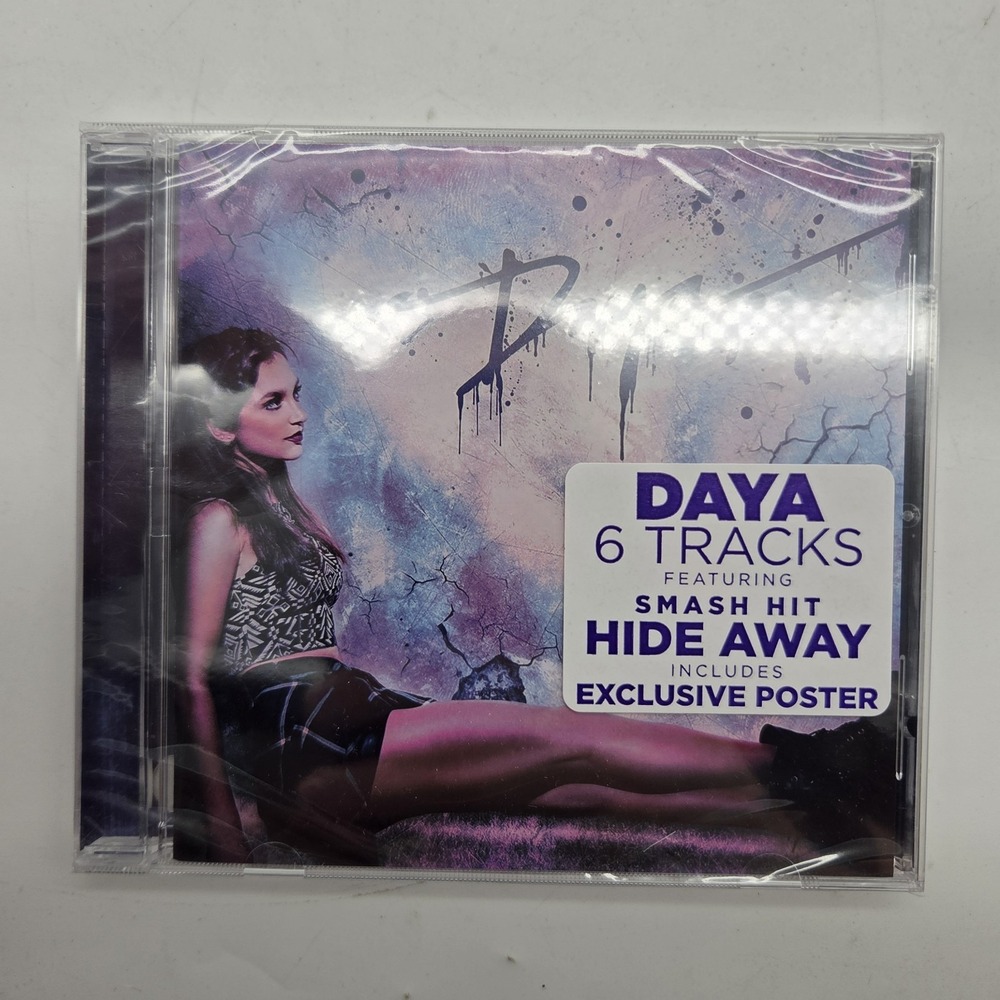 DAYA 6-Track EP CD Sit Still, Look Pretty HIDE AWAY Back to Me THIRSTY w POSTER